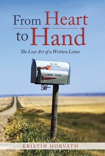 From Heart To Hand The Lost Art Of A Written Letter [Hardcover]