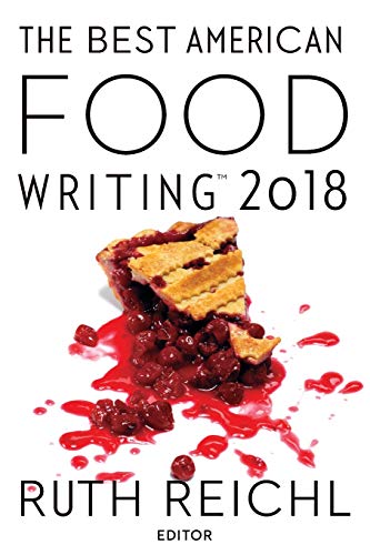 The Best American Food Writing 2018 [Paperback]