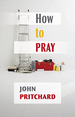 Ho to Pray  A Practical Handbook [Paperback]