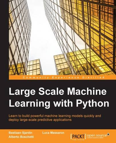 Large Scale Machine Learning With Python [Paperback]