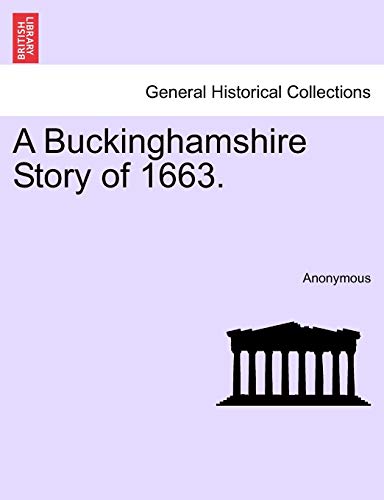 Buckinghamshire Story Of 1663 [Paperback]