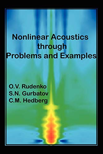 Nonlinear Acoustics Through Problems And Examples [Paperback]