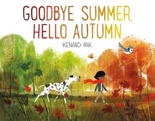 Goodbye Summer, Hello Autumn [Hardcover]