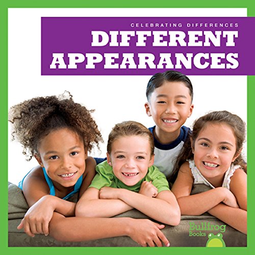 Different Appearances (bullfrog Books: Celebrating Differences) [Library Binding]