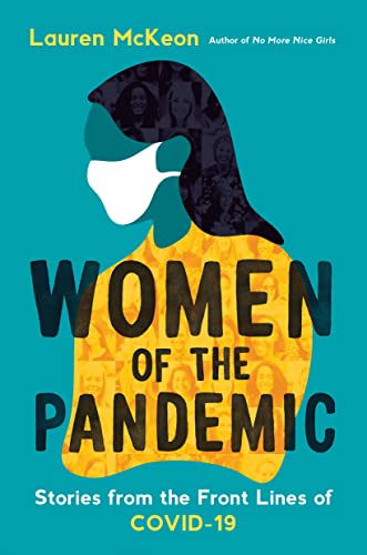 Women of the Pandemic: Stories from the Frontlines of COVID-19 [Paperback]