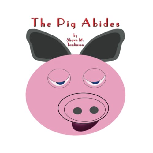 Pig Abides [Paperback]