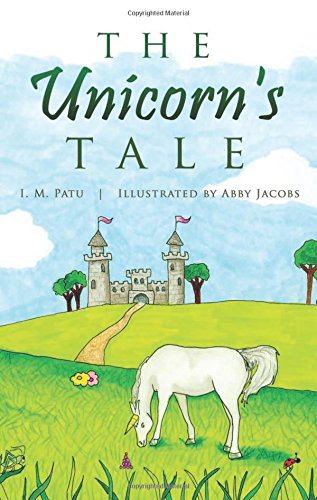 The Unicorn's Tale [Paperback]