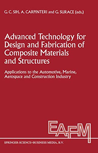 Advanced Technology for Design and Fabrication of Composite Materials and Struct [Hardcover]