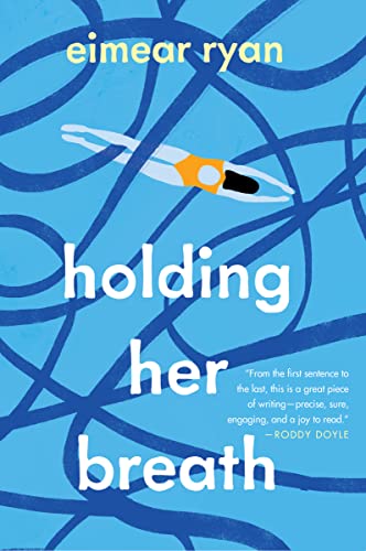 Holding Her Breath: A Novel [Paperback]