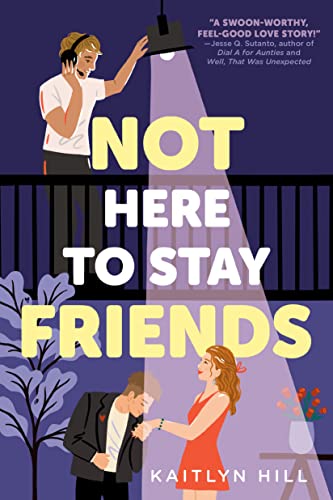 Not Here to Stay Friends [Paperback]