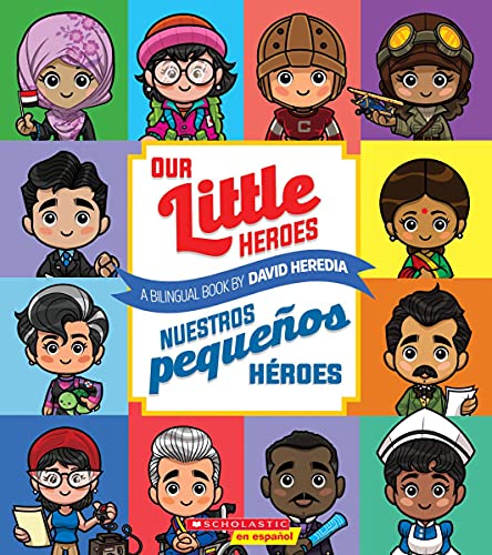 Our Little Heroes / Nuestros pequeños héroes (Bilingual) [Paperback]