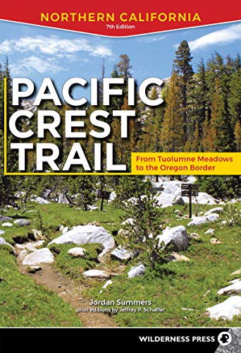 Pacific Crest Trail: Northern California: From Tuolumne Meadows to the Oregon Bo [Paperback]