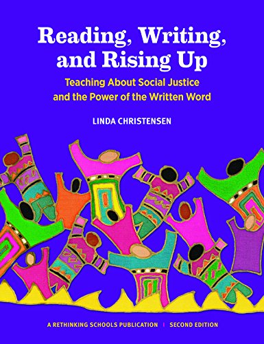 Reading, Writing, And Rising Up Teaching About Social Justice And The Poer Of  [Paperback]