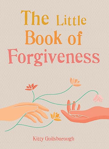 The Little Book of Forgiveness [Paperback]