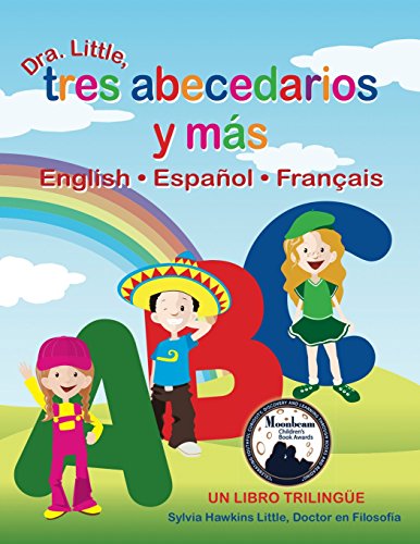 Dra. Little, Tres abecedarios y ms, English . Espaol . Franais [Spanish Editi [Paperback]