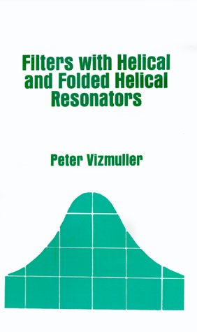 Filters With Helical And Folded Helical Resonators (artech House Microave Libra [Hardcover]