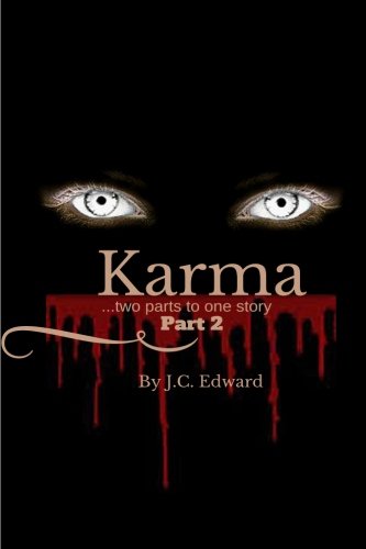 Karma To Sides To One Story (karma... What Goes Around Comes Around) (volume 2 [Paperback]