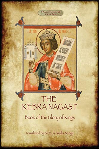 The Kebra Negast (the Book Of The Glory Of Kings), With 15 Original Illustration [Paperback]