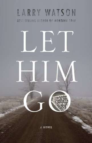 Let Him Go: A Novel [Paperback]