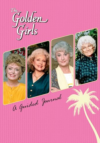 The Golden Girls: A Guided Journal [Diary]