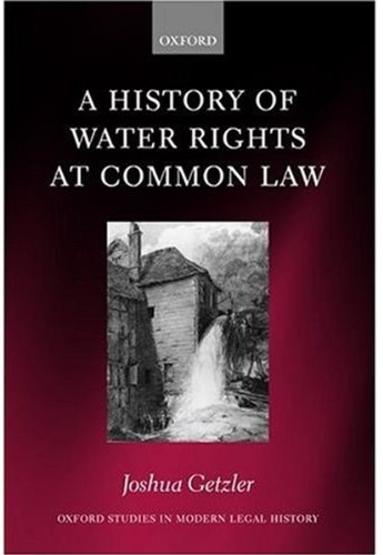 A History of Water Rights at Common La [Hardcover]