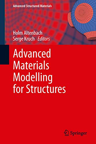 Advanced Materials Modelling for Structures [Hardcover]