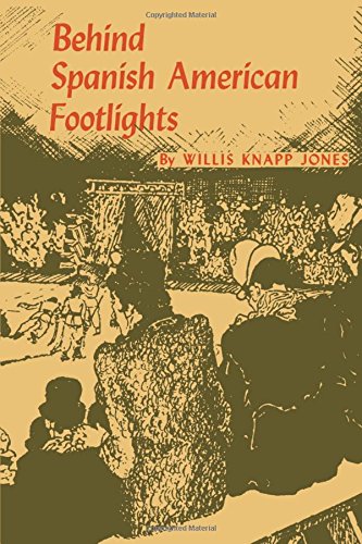 Behind Spanish American Footlights [Paperback]