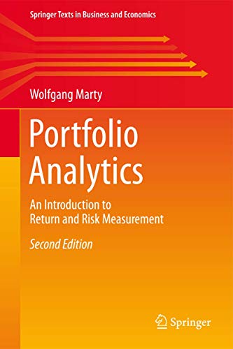 Portfolio Analytics: An Introduction to Return and Risk Measurement [Hardcover]