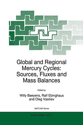 Global and Regional Mercury Cycles: Sources, Fluxes and Mass Balances [Paperback]