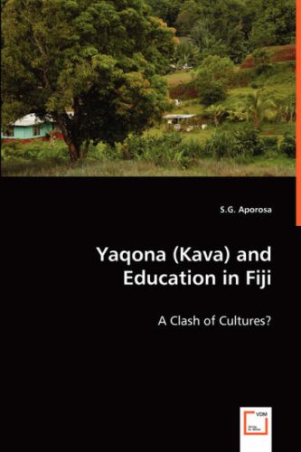 Yaqona and Education in Fiji - a Clash of Cultures [Paperback]