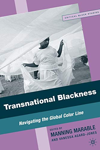 Transnational Blackness Navigating the Global Color Line [Paperback]