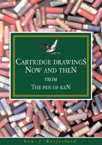 Cartridge Draings No And Then From The Pen Of Ken [Paperback]