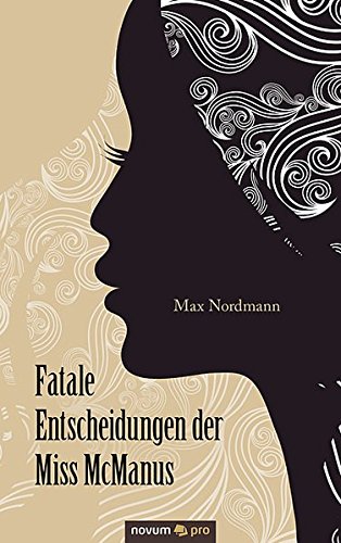 Fatale Entscheidungen Der Miss Mcmanus (german Edition) [Paperback]