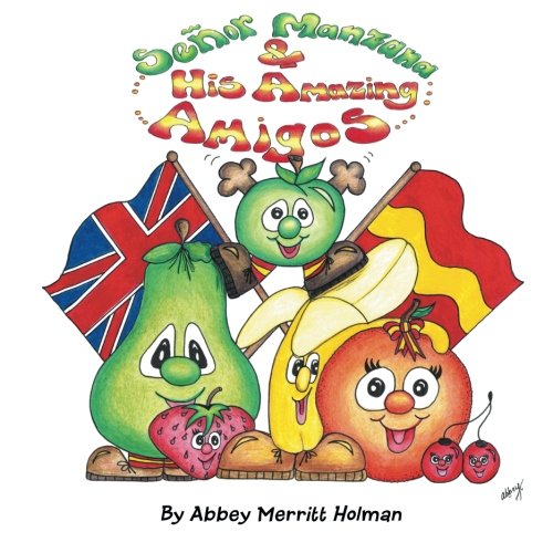 Senor Manzana and His Amazing Amigos [Paperback]