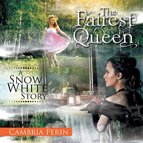 The Fairest Queen A Sno White Story [Paperback]