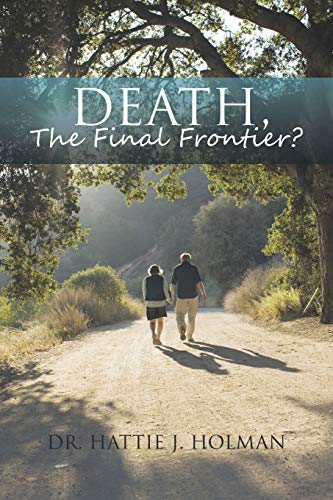 Death, the Final Frontier [Paperback]