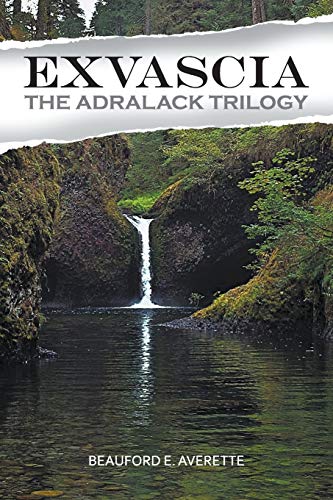 Exvascia - The Adralack Trilogy [Paperback]