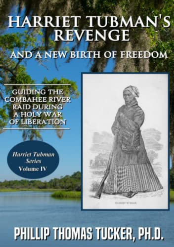 Harriet Tubman's Revenge and a Ne Birth of Freedom [Paperback]