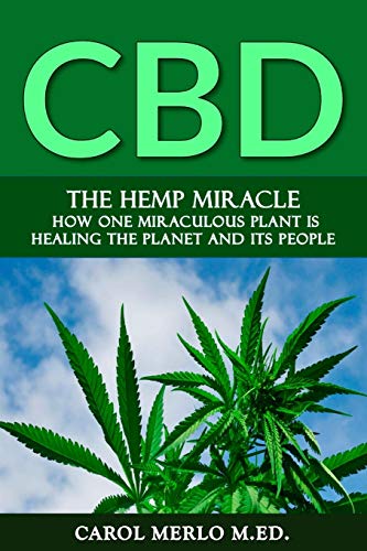 Hemp Miracle  Ho One Miraculous Plant Is Healing the Planet and Its People [Paperback]