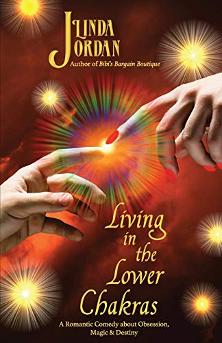 Living In The Loer Chakras [Paperback]