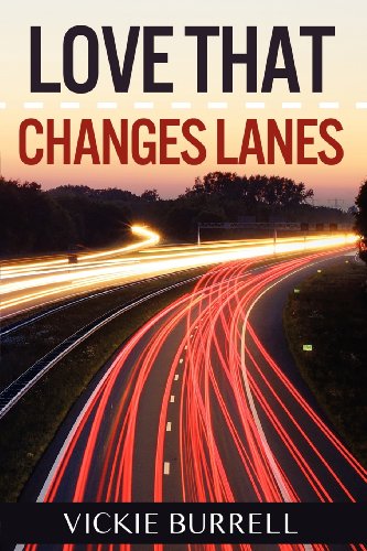 Love That Changes Lanes [Paperback]