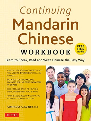 Continuing Mandarin Chinese Workbook Learn to Speak, Read and Write Chinese the [Paperback]