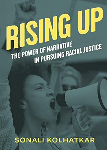 Rising Up: The Power of Narrative in Pursuing Racial Justice [Paperback]