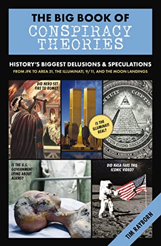 The Big Book of Conspiracy Theories: History's Biggest Delusions and   Speculati [Hardcover]