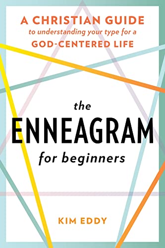 The Enneagram for Beginners: A Christian Guide to Understanding Your Type for a  [Paperback]