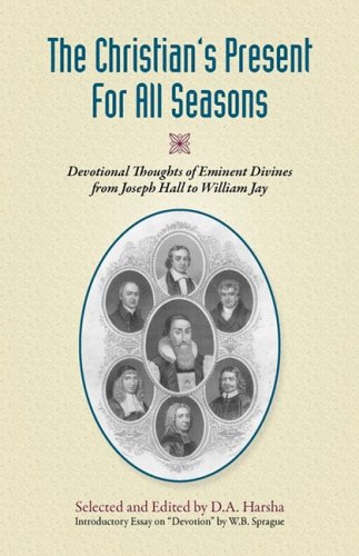 The Christian's Present For All Seasons Devotional Thoughts From Eminent Divine [Paperback]