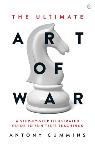 The Ultimate Art of War: A Step-by-Step Illustrated Guide to Sun Tzu's Teachings [Hardcover]