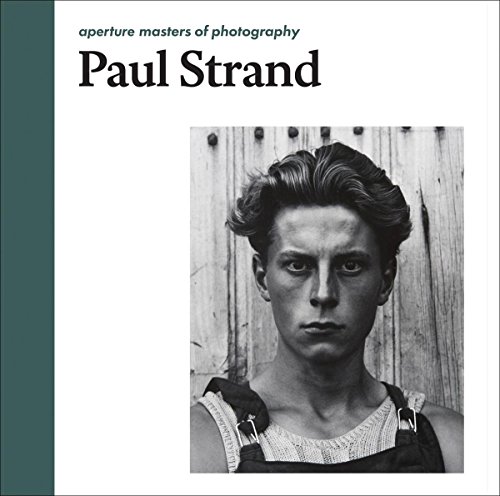 Paul Strand: Aperture Masters of Photography [Hardcover]