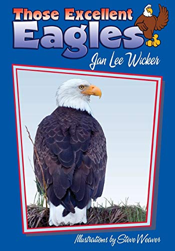 Those Excellent Eagles [Paperback]