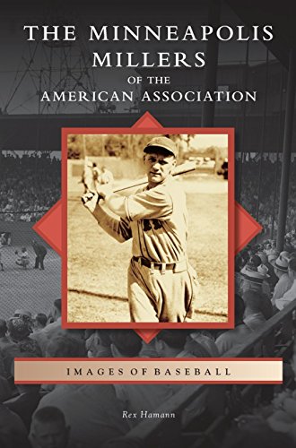 Minneapolis Millers Of The American Association [Hardcover]